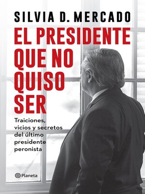 cover image of El presidente que no quiso ser